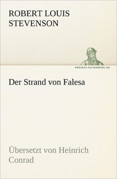 Der Strand von Falesa: ï¿½bersetzt von Heinrich Conrad