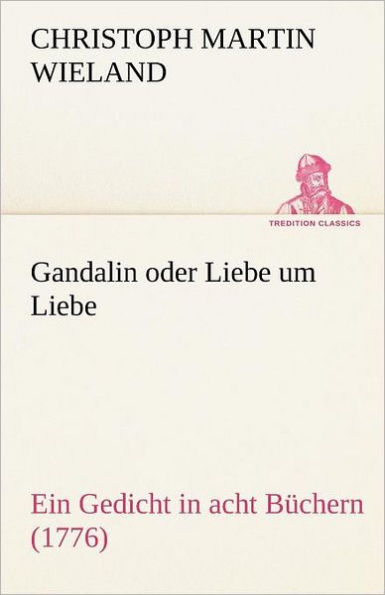 Gandalin Oder Liebe Um