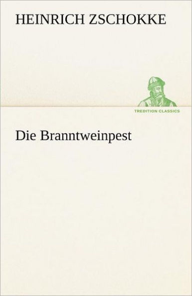 Die Branntweinpest