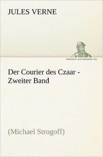 Der Courier Des Czaar - Zweiter Band