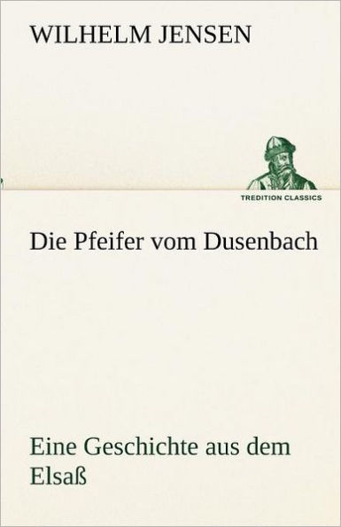 Die Pfeifer vom Dusenbach