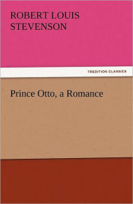 Prince Otto, a Romance