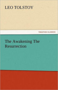 The Awakening the Resurrection