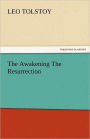 The Awakening the Resurrection