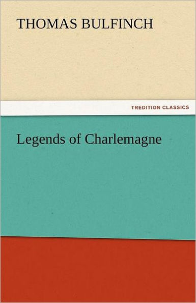 Legends of Charlemagne