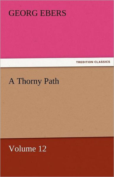 A Thorny Path - Volume 12