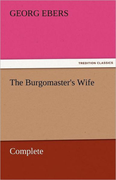 The Burgomaster's Wife - Complete
