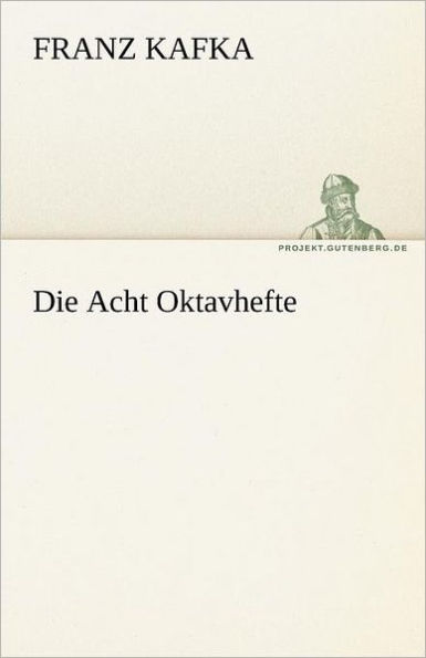 Die Acht Oktavhefte