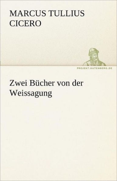 Zwei Bucher Von Der Weissagung