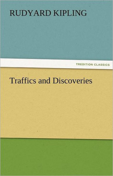 Traffics and Discoveries