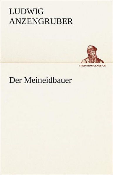 Der Meineidbauer