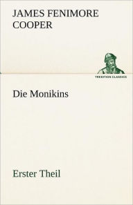 Title: Die Monikins, Author: James Fenimore Cooper