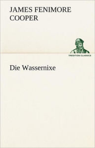 Title: Die Wassernixe, Author: James Fenimore Cooper