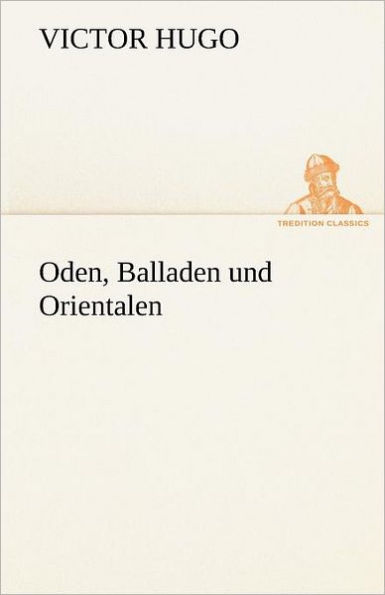 Oden, Balladen Und Orientalen