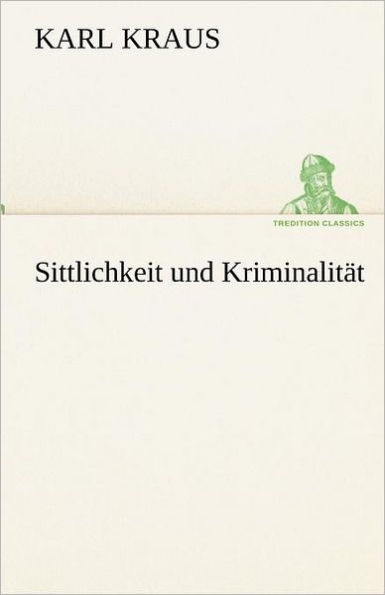 Sittlichkeit Und Kriminalitat