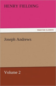 Title: Joseph Andrews, Volume 2, Author: Henry Fielding