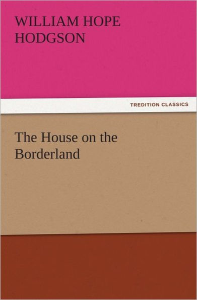 The House on the Borderland