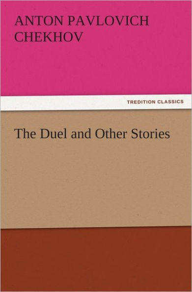 The Duel and Other Stories