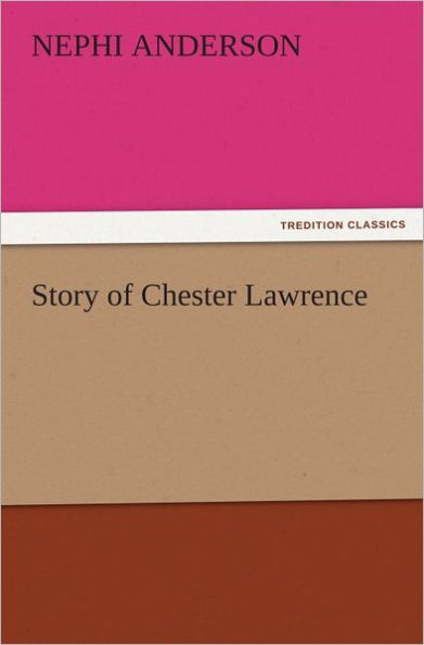 Story of Chester Lawrence