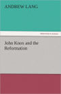 John Knox and the Reformation