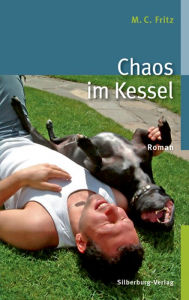 Title: Chaos im Kessel: Roman, Author: Melanie Fritz