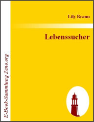 Title: Lebenssucher, Author: Lily Braun