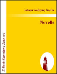 Title: Novelle, Author: Johann W von Goethe