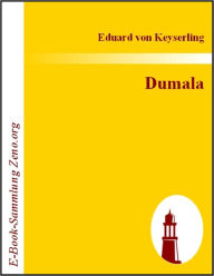 Title: Dumala, Author: Eduard von Keyserling