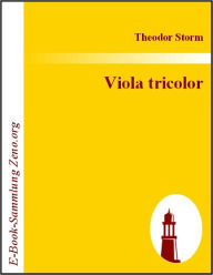 Title: Viola tricolor, Author: Theodor Storm