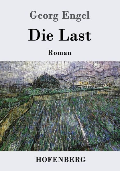 Die Last: Roman