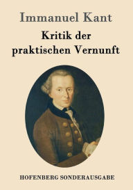 Title: Kritik der praktischen Vernunft, Author: Immanuel Kant