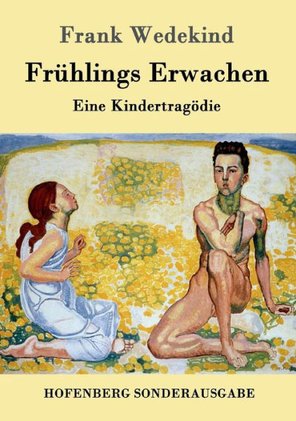 Frühlings Erwachen: Eine Kindertragödie