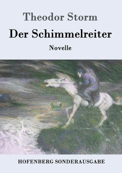 Der Schimmelreiter: Novelle