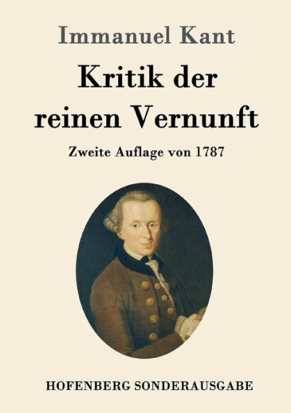 Kritik der reinen Vernunft: Zweite Auflage von 1787