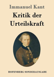 Title: Kritik der Urteilskraft, Author: Immanuel Kant