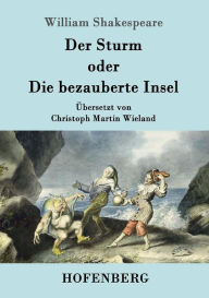 Title: Der Sturm: oder Die bezauberte Insel, Author: William Shakespeare