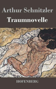 Title: Traumnovelle, Author: Arthur Schnitzler