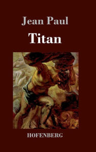 Title: Titan, Author: Jean Paul