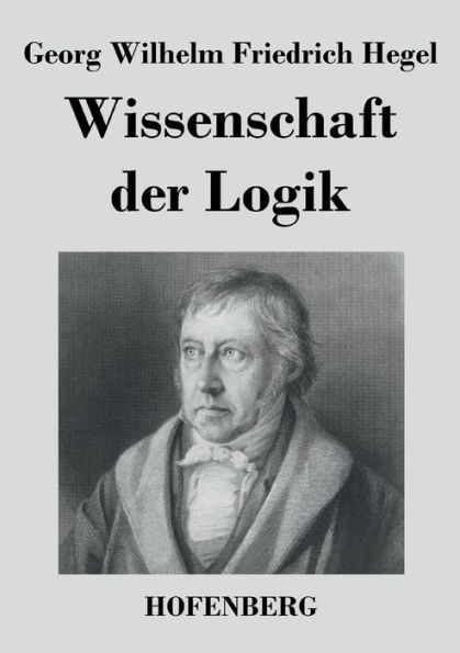 Wissenschaft der Logik