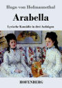 Arabella: Lyrische Komödie in drei Aufzügen