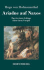 Ariadne auf Naxos: Oper in einem Aufzuge nebst einem Vorspiel