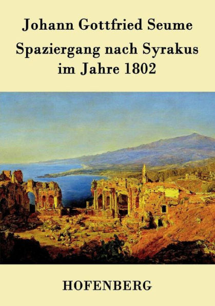 Spaziergang nach Syrakus im Jahre 1802
