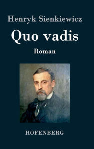 Title: Quo vadis: Roman, Author: Henryk Sienkiewicz