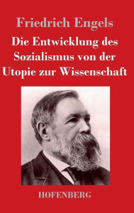 Title: Die Entwicklung des Sozialismus von der Utopie zur Wissenschaft, Author: Friedrich Engels