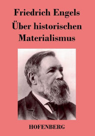 Title: Über historischen Materialismus, Author: Friedrich Engels