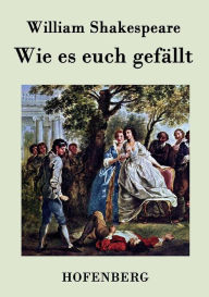 Title: Wie es euch gefällt, Author: William Shakespeare