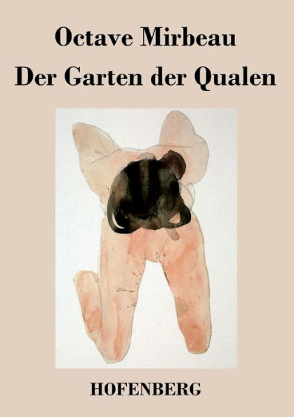 Der Garten der Qualen by Octave Mirbeau, Paperback Barnes & Noble®
