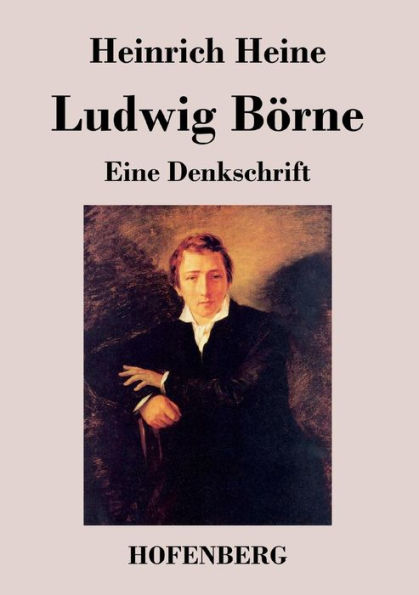 Ludwig Börne: Eine Denkschrift