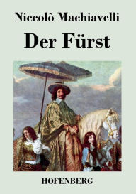 Title: Der Fürst, Author: Niccolò Machiavelli