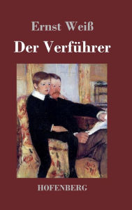 Title: Der Verführer, Author: Ernst Weiß